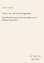 Titel und Autor in der Mitte, "Franz Cumont: After Life in Roman Paganism", unten Logo "ANTIQUM NOVUM". Beigefarbener Hintergrund.