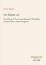 Text: "Henry James, The Private Life, The Wheel of Time, Lord Beaupré, The Visits, Collaboration, Owen Wingrave, ANTIQUUM NOVUM."