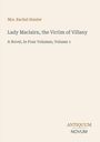 Rachel Hunter: Lady Maclairn, the Victim of Villany, Buch