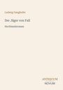 Ludwig Ganghofer: Der Jäger von Fall, Buch
