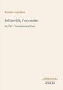 "Prentiss Ingraham. Buffalo Bill, Peacemaker. Or, On a Troublesome Trail. Antiquum Novum" - Schlichte beige Gestaltung.