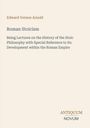 Edward Vernon Arnold, Roman Stoicism: Vorträge über die stoische Philosophie im Römischen Reich. Unten ein Verlagssignet.