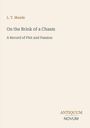 Text in der Mitte: "On the Brink of a Chasm. A Record of Plot and Passion." Unten rechts: "ANTIQUM NOVUM." Minimalistisches Design.
