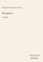 Oben: "Marguerite Cunliffe-Owen". Zentrum: "Moonglade, A Novel". Unten: "ANTIQUM NOVUM". Beige Hintergrund.