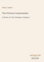 Texts: "Henry James", "The Princess Casamassima", "A Novel, In Two Volumes, Volume 2", "ANTIQUM NOVUM". Minimalist Cover.