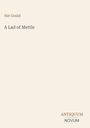 Nat Gould: A Lad of Mettle, Buch