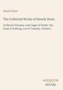 Henrik Ibsen: The Collected Works, inkl. Lady Inger, The Feast, Love's Comedy. Antiquum Novum. Schlichtes, elegantes Design.