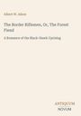Albert W. Aiken; The Border Riflemen, Or, The Forest Fiend. Unten rechts steht "ANTIQUM NOVUM". Einfaches, cremefarbenes Design.