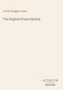 Evelyn Ruggles-Brise: The English Prison System, Buch
