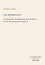 George L. Aiken: The Antelope Boy, Buch