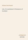 Text: "William Clark Russell - List, Ye Landsmen! A Romance of Incident" geschrieben in einfacher Schrift auf beigem Hintergrund.