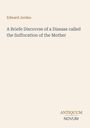 Edward Jorden, A Briefe Discourse of a Disease called the Suffocation of the Mother. Unten: ANTIQUUM NOVUM.