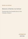 Text: Bertha von Suttner, Memoirs of Bertha von Suttner, The Records of an Eventful Life, In Two Volumes, Volume 1, ANTIQUUM NOVUM.