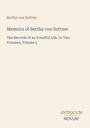 Text: „Memoirs of Bertha von Suttner: The Records of an Eventful Life, In Two Volumes, Volume 2“. Beige Hintergrund.