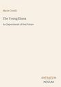 Text: "Marie Corelli. The Young Diana. An Experiment of the Future. ANTIQUUM NOVUM." Schlichtes, minimalistisches Design.