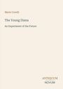 Marie Corelli: The Young Diana - An Experiment of the Future. Unten rechts steht "ANTIQUM NOVUM". Schlichtes Design.