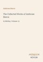 Ambrose Bierce. The Collected Works. In Motley, Volume 12. Antiquum Novum Logo. Einfache, elegante Gestaltung auf Creme.