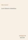 Text: "Allen Upward", "Lord Alistair's Rebellion", "ANTIQUM NOVUM". Schlichtes, elegantes Buchcover in hellem Beige.
