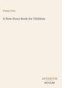 "Fanny Fern, A New Story Book for Children. Antiquum Novum" steht auf beigem Hintergrund.
