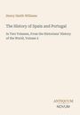 Titel: "The History of Spain and Portugal". Autor: Henry Smith Williams. Stil: Schlicht, mit hellbeigem Hintergrund.