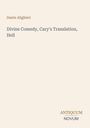 Titel: "Divine Comedy, Cary's Translation, Hell" von Dante Alighieri. Unten steht "ANTIQUE NOVUM". Beige Hintergrund.