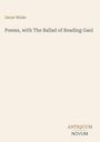 Titel: "Poems, with The Ballad of Reading Gaol" von Oscar Wilde. Unten: "ANTIQUM NOVUM". Heller Hintergrund.