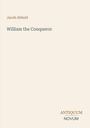 Text: "Jacob Abbott, William the Conqueror, ANTIQUUM NOVUM". Schlichtes, minimalistisches Coverdesign in Braun- und Grautönen.