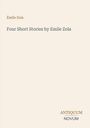Text: "Émile Zola. Four Short Stories by Emile Zola. ANTIQUUM NOVUM." Einfaches, elegantes Layout.