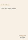 "Bradford Torrey, The Clerk of the Woods. Antiquum Novum Logo unten rechts. Hintergrund in hellem Beige."