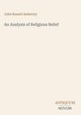 Oben steht "John Russell Amberley", darunter "An Analysis of Religious Belief". Unten rechts "ANTIQUM NOVUM", in zwei Farben.