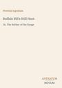 Text: "Prentiss Ingraham, Buffalo Bill's Still Hunt, Or, The Robber of the Range." Beige Hintergrund, elegantes Layout.