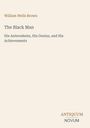 Oben steht "William Wells Brown". Darunter: "The Black Man: His Antecedents, His Genius, and His Achievements". Unten: "ANTIQUM NOVUM".