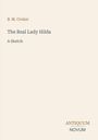B. M. Croker, The Real Lady Hilda, A Sketch. Unten rechts "ANTIQUM NOVUM". Heller Hintergrund.
