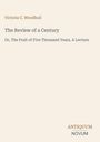 Text: "Victoria C. Woodhull, The Review of a Century, Or, The Fruit of Five Thousand Years, A Lecture." Unten: Logo "ANTIQUM NOVUM". Beige Hintergrund.