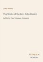 "John Wesley. The Works of the Rev. John Wesley. In Thirty-Two Volumes, Volume 2. ANTIQUUM NOVUM." Beige Hintergrund.