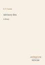Im Zentrum steht "Advisory Ben", darunter "A Story". Oben "E. V. Lucas", unten "ANTIQUM NOVUM". Cremefarbener Hintergrund.