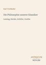 Text: Karl Vorländer, Die Philosophie unserer Klassiker. Lessing, Herder, Schiller, Goethe. Unten "ANTIQUM NOVUM". Schlichtes Cover.