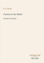 Text: "E. V. Lucas", "Verena in the Midst", "A Kind of a Story", "ANTIQUM NOVUM". 
Heller Hintergrund, schlichte Gestaltung.