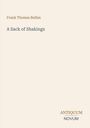 Text: "Frank Thomas Bullen", "A Sack of Shakings", "ANTICUUM NOVUM". Schlichtes, elegantes Design auf hellem Hintergrund.