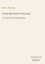 Burt L. Standish, "Frank Merriwell on the Road", "Or, The All-Star Combination". Antiquum Novum Logo unten rechts.