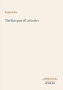 Titel: The Marquis of Létorière. Autor: Eugène Sue. Unten steht "ANTIQUEUM NOVUM" in stilisierter Schrift.