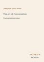 Josephine Turck Baker. The Art of Conversation: Twelve Golden Rules. Logo: ANTIQUUM NOVUM. Schlichtes, minimalistisches Design.