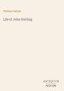 Der Text zeigt: "Thomas Carlyle", "Life of John Sterling", "ANTIQUM NOVUM". Der Hintergrund ist beige.