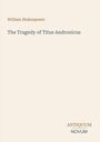 William Shakespeare, The Tragedy of Titus Andronicus, ANTIQUUM NOVUM. Schlichter Hintergrund, elegantes Design.