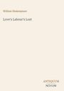 Text: „William Shakespeare Love's Labour's Lost“ und „ANTIQUM NOVUM“ unten. Schlichtes, beiges Design.