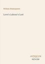 Oben steht "William Shakespeare", darunter "Love's Labour's Lost", unten rechts "ANTIQUM NOVUM". Beige Hintergrund.