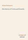 Text: "William Shakespeare - The History of Troilus and Cressida." Unten rechts steht "ANTIQUM NOVUM". Helles, schlichtes Design.