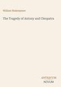 Text: "William Shakespeare. The Tragedy of Antony and Cleopatra. ANTIQUUM NOVUM." Beige Hintergrund, minimalistisches Design.