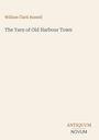 Text: "William Clark Russell", "The Yarn of Old Harbour Town", "ANTIQUM NOVUM". Schlichtes Design auf beigem Hintergrund.