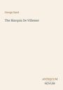 Der Text zeigt "George Sand", "The Marquis De Villemer", darunter "ANTIQUM NOVUM". Beige Hintergrund, minimalistisches Design.